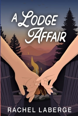 A Lodge Affair Paperback Rachel M LaBerge