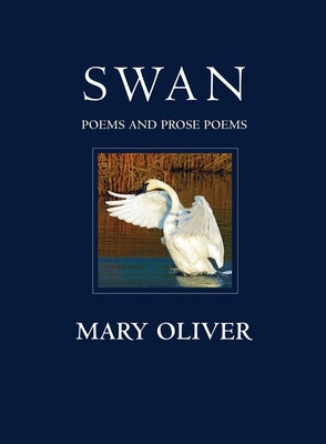 Swan: Poems and Prose Poems Paperback Beacon Press