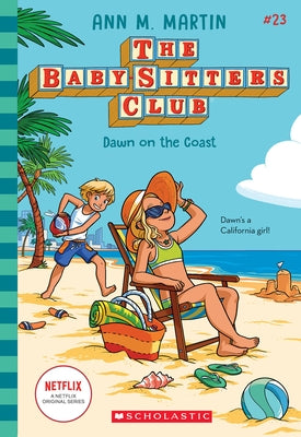 Dawn on the Coast (the Baby-Sitters Club #23) Paperback Scholastic Inc.