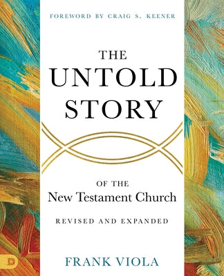 Paperback book titled "The Untold Story of the New Testament Church" by Destiny Image Incorporated, showing the cover with text and graphics.