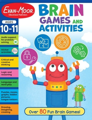 Brain Games and Activities, Age 10 - 11 Workbook Paperback Evan-Moor Educational Publishers