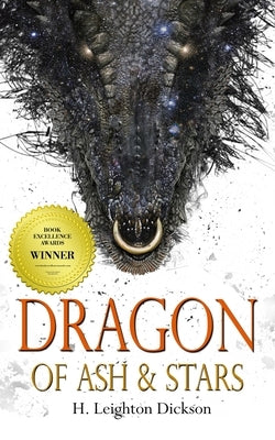Dragon of Ash & Stars: The Autobiography of a Night Dragon Paperback H. Leighton Dickson