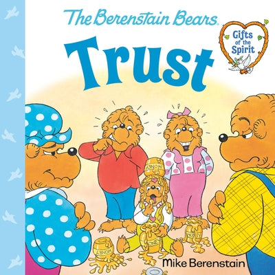 Trust (Berenstain Bears Gifts of the Spirit) Paperback Random House Books for Young Readers