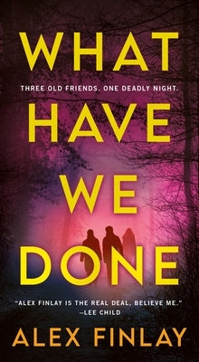 Mass market paperback of "What Have We Done" by Minotaur Books, featuring the book cover with bold title and dark background.