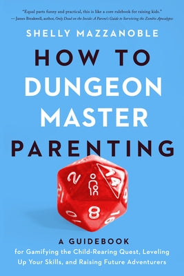 Paperback guidebook titled "How to Dungeon Master Parenting" by University of Iowa Press, featuring a colorful cover with gaming-themed illustrations.