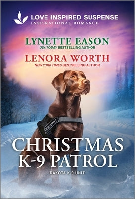 Christmas K-9 Patrol by Eason, Lynette