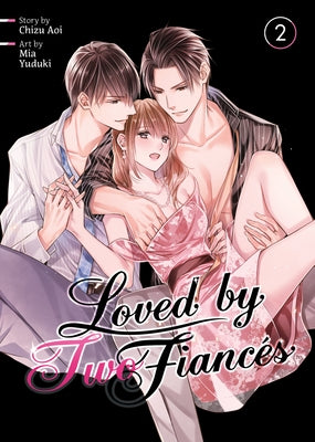 Loved by Two Fiancés Vol. 2 by Aoi, Chizu
