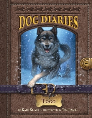 Dog Diaries #4: Togo by Klimo, Kate