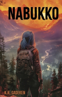 Nabukko: The Nabukko Trilogy Book 1 by Gadeken, K. R.