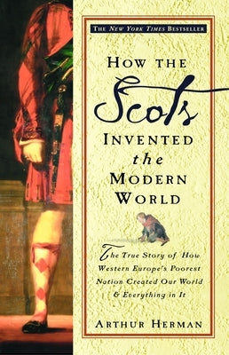 Paperback of "How the Scots Invented the Modern World" by Crown Publishing Group, showing the book cover with title and author.
