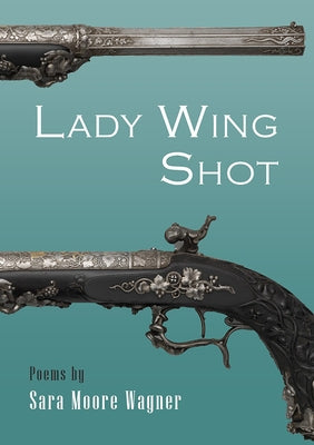 Lady Wing Shot Paperback Lynx House Press