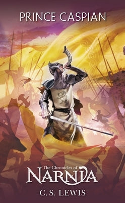 Mass market paperbound of Prince Caspian: The Return to Narnia by HarperCollins, featuring the book cover illustration.