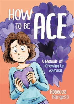 Paperback of "How to Be Ace: A Memoir of Growing Up Asexual" by Jessica Kingsley Publishers, featuring the book cover and title.