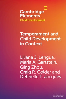 Temperament and Child Development in Context by Lengua, Liliana J.