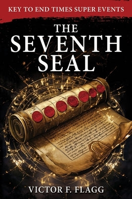The Seventh Seal by Flagg, Victor