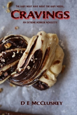 Cravings: An Extreme Horror Novelette Paperback Dammaged Productions