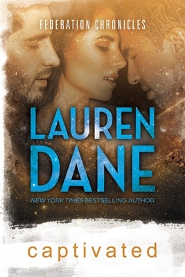 Captivated Paperback Lauren Dane Media Group