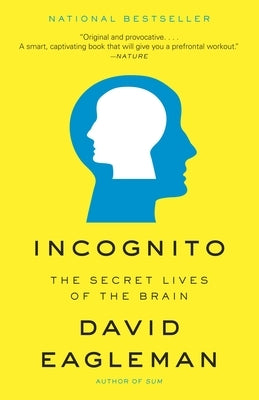 Incognito: The Secret Lives of the Brain Paperback Vintage
