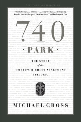 740 Park: The Story of the World's Richest Apartment Building Paperback Crown Publishing Group