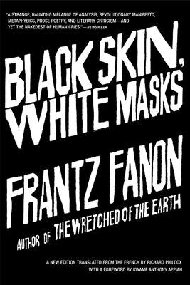 Black Skin, White Masks Paperback Grove Press