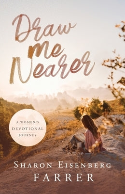 Draw Me Nearer Paperback Willowbranch Publishers