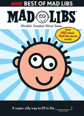 Paperback of Mad Libs: The Best of Mad Libs with over 140 classic funny story templates by Mad Libs, featuring colorful cover design.