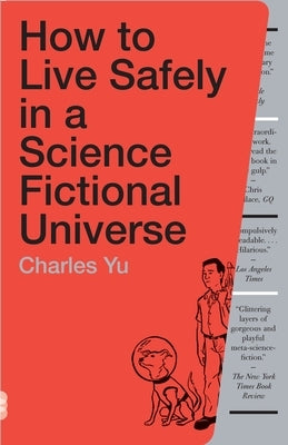 How to Live Safely in a Science Fictional Universe Paperback Vintage