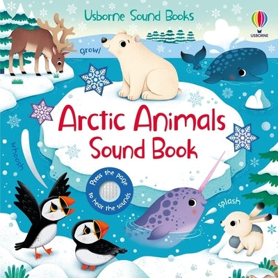 Usborne Arctic Animals Sound Book, durable board book with colorful illustrations of Arctic animals and sound buttons for kids.