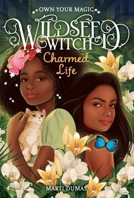 Charmed Life (Wildseed Witch Book 2) by Dumas, Marti