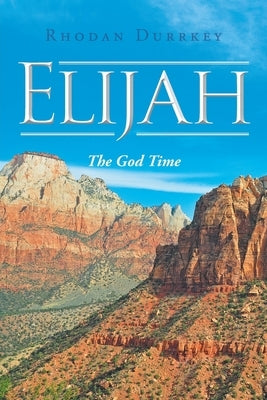 Elijah: The God Time Paperback Hawes & Jenkins
