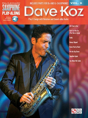 Dave Koz Saxophone Play-Along Volume 6 book with online audio access, featuring sheet music and practice tracks for saxophonists.