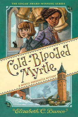 Cold-Blooded Myrtle by Bunce, Elizabeth C.