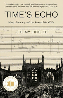 Paperback copy of Time's Echo: Music, Memory, and the Second World War by Vintage, with a cover showing vintage wartime imagery.