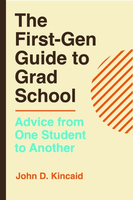 Paperback of The First-Gen Guide to Grad School by University of California Press, featuring a book cover with title and author details.
