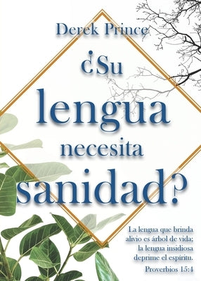9781892283665_Su lengua necesita sanidad by Prince, Derek