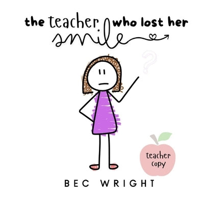 The Teacher Who Lost Her Smile Paperback Bowerbird Publishing