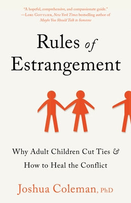 Paperback of Rules of Estrangement by Harmony/Rodale, exploring why adult children cut ties and how to heal family conflicts.