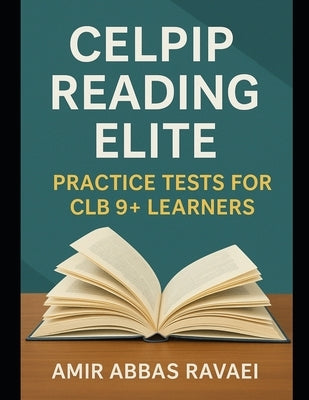Paperback book titled CELPIP Reading Elite Practice Tests for CLB 9+ learners, published by Independently Published.