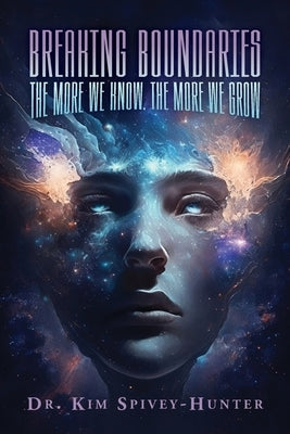 Breaking Boundaries: The More We Know, The More We Grow Paperback Vision Publishing House