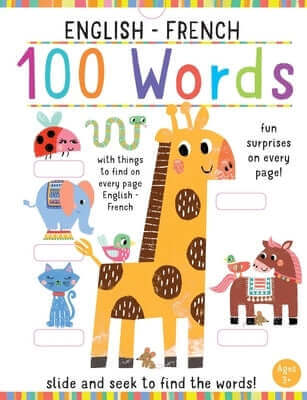 Slide and Seek: 100 Words English-French Hardcover Iseek