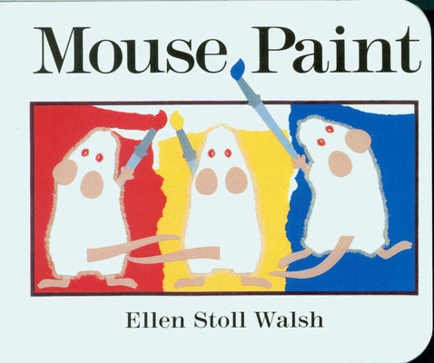 Mouse Paint Board Book Board Book Clarion Books