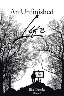 An Unfinished Life: Book 2 Paperback Page Publishing