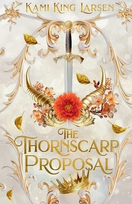 The Thornscarp Proposal Paperback Lily Fern Books