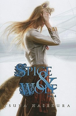 Spice and Wolf, Vol. 4 (Light Novel) Paperback Yen on