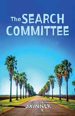 The Search Committee by Skinner, José