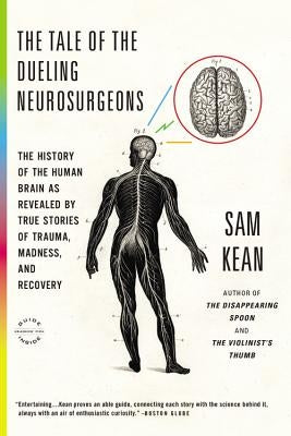 Paperback copy of "The Tale of the Dueling Neurosurgeons" by Back Bay Books, showcasing the book cover with title and author details.