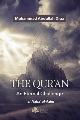The Qur'an - An Eternal Challenge: Al-Naba' Al-Azim Paperback Osoul Center - مركز &