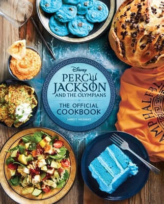 Percy Jackson and the Olympians: The Official Cookbook Hardcover Insight Editions