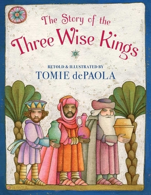 Paperback of The Story of the Three Wise Kings by Simon & Schuster Books for Young Readers, showing colorful illustrated cover.