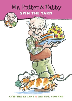 Cover of Mr. Putter & Tabby Spin the Yarn paperback by Clarion Books, featuring Mr. Putter and Tabby with colorful yarn and knitting supplies.